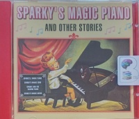 Sparky's Magic Piano and other stories written by Henry Blair performed by Billy May on Audio CD (Unabridged)